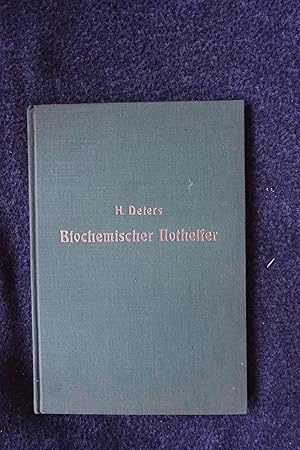 Seller image for Biochemischer Nothelfer Eine kurze praktische Einfhrung in das Wesen der biochemischen Heillehre, in den Wirkungskreis und in die Anwendung der biochemischen Nhrsalze nebst Krankheitsregister. for sale by Versandantiquariat Alexander Ehlert