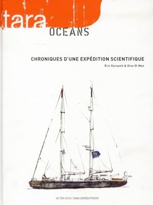 Tara océans ; chroniques d'une expédition scientifique