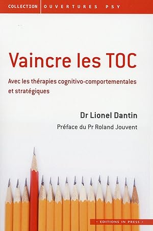 Bild des Verkufers fr vaincre les TOC avec les thrapies cognito-comportementales et stratgiques zum Verkauf von Chapitre.com : livres et presse ancienne