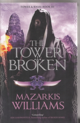 Image du vendeur pour The Tower Broken: Tower And Knife Book 111 mis en vente par COLD TONNAGE BOOKS