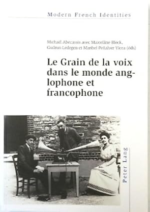 Image du vendeur pour Le Grain de la voix dans le monde anglophone et Francophone mis en vente par PsychoBabel & Skoob Books