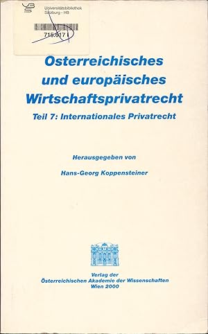 Seller image for sterreichisches und europisches Wirtschaftsprivatrecht Teil 7: Internationales Privatrecht for sale by avelibro OHG