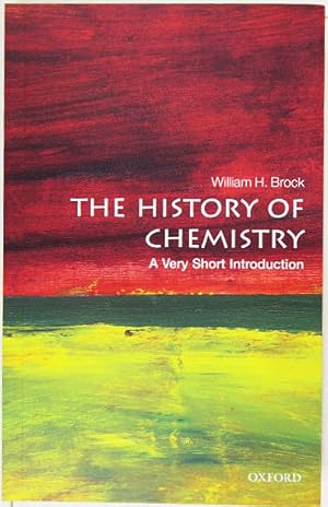 Imagen del vendedor de The History of Chemistry: A Very Short Introduction. a la venta por Entelechy Books