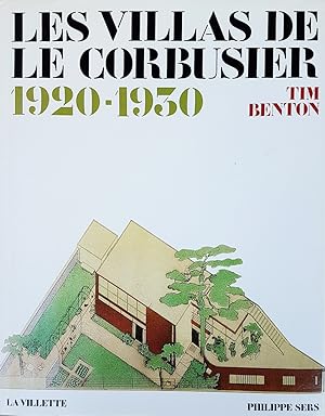 Les villas de Le Corbusier 1920 - 1930.