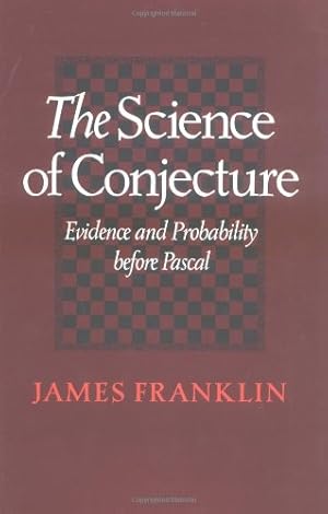 Imagen del vendedor de The Science of Conjecture: Evidence and Probability before Pascal a la venta por Pieuler Store
