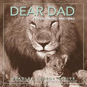 Bild des Verkufers fr Dear Dad: Father, Friend, and Hero zum Verkauf von Pieuler Store