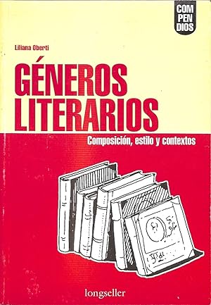 Imagen del vendedor de GENEROS LITERARIOS COMPOSICIN, ESTILO Y CONTEXTOS. a la venta por Librera Smile Books