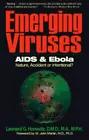 Bild des Verkufers fr Emerging Viruses: AIDS And Ebola : Nature, Accident or Intentional? zum Verkauf von Pieuler Store