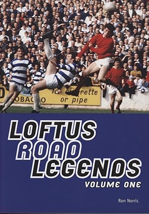 Bild des Verkufers fr LOFTUS ROAD LEGENDS - VOLUME ONE zum Verkauf von Sportspages