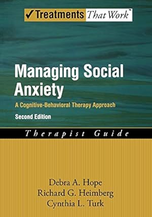Seller image for Managing Social Anxiety,Therapist Guide: A Cognitive-Behavioral Therapy Approach (Treatments That Work) for sale by Pieuler Store