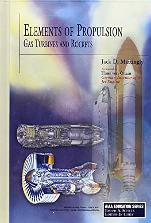 Imagen del vendedor de Elements of Propulsion: Gas Turbines and Rockets (AIAA Education Series) a la venta por Pieuler Store