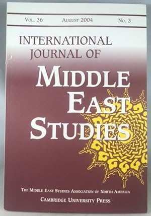 Seller image for International Journal of Middle East Studies, Volume 36, Number 3, August 2004 for sale by Great Expectations Rare Books