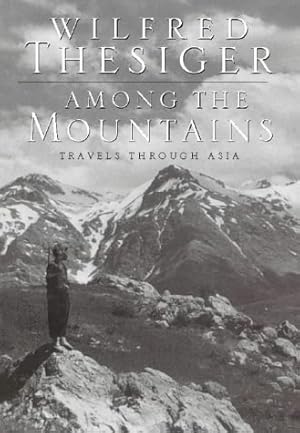 Seller image for Among the Mountains Travels In Asia for sale by Pieuler Store