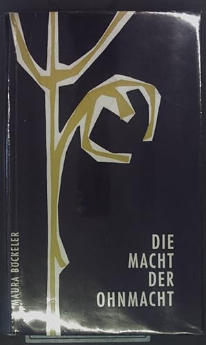 Seller image for Die Macht der Ohnmacht: Mutter Maria Rosa Flesch. for sale by books4less (Versandantiquariat Petra Gros GmbH & Co. KG)