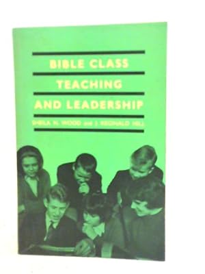 Seller image for Bible Class Teaching and Leadership for sale by World of Rare Books