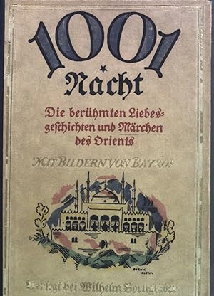 Seller image for Die Liebesgeschichten des Orients: Tausend und eine Nacht. for sale by books4less (Versandantiquariat Petra Gros GmbH & Co. KG)