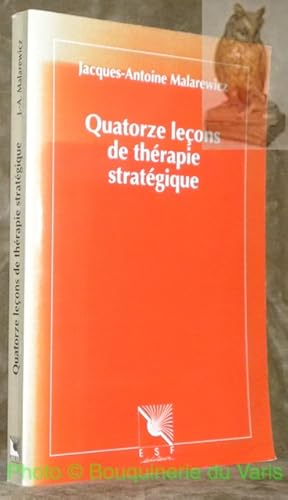 Image du vendeur pour Quatorze leons de thrapie stratgique. mis en vente par Bouquinerie du Varis