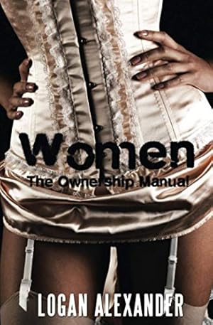 Imagen del vendedor de Women: The Ownership Manual a la venta por Pieuler Store