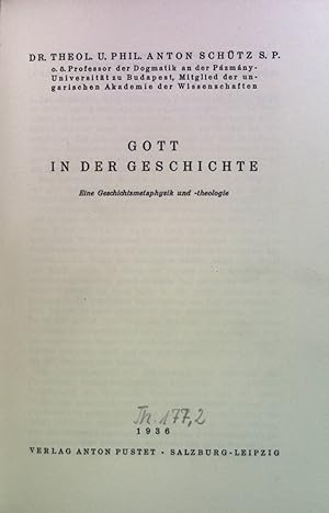 Imagen del vendedor de Gott in der Geschichte: eine Geschichtsmetaphysik und -theologie. a la venta por books4less (Versandantiquariat Petra Gros GmbH & Co. KG)