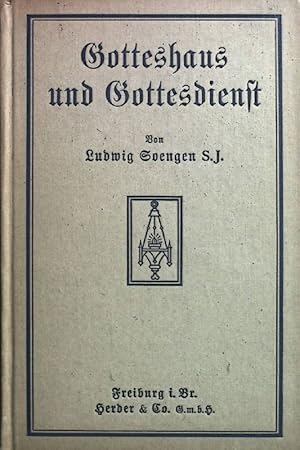 Bild des Verkufers fr Gotteshaus und Gottesdienst. Praktische Winke zum Verkauf von books4less (Versandantiquariat Petra Gros GmbH & Co. KG)