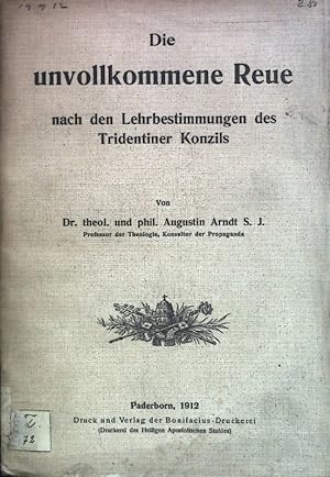 Seller image for Die unvollkommene Reue nach den Lehrbestimmungen des Tridentiner Konzils for sale by books4less (Versandantiquariat Petra Gros GmbH & Co. KG)