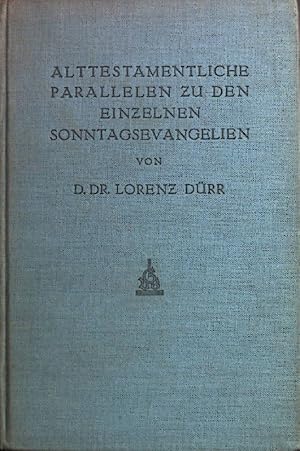 Bild des Verkufers fr Alttestamentliche Parallelen zu den einzelnen Sonntagsevangelien zum Verkauf von books4less (Versandantiquariat Petra Gros GmbH & Co. KG)