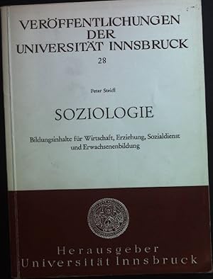 Seller image for Soziologie: Bildungsinhalte fr Wirtschaft, Erziehung, Sozialdienst und Erwachsenenbildung. for sale by books4less (Versandantiquariat Petra Gros GmbH & Co. KG)