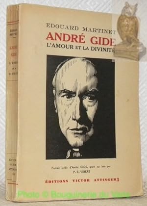 Seller image for Andr Gide, l'amour et la divinit. Essai. Portrait d'Andr Gide grav sur bois par Pierre-Eugne Vibert. for sale by Bouquinerie du Varis