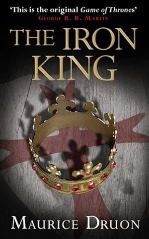 Bild des Verkufers fr The Iron King (The Accursed Kings, Book 1) by Druon, Maurice [Paperback ] zum Verkauf von booksXpress