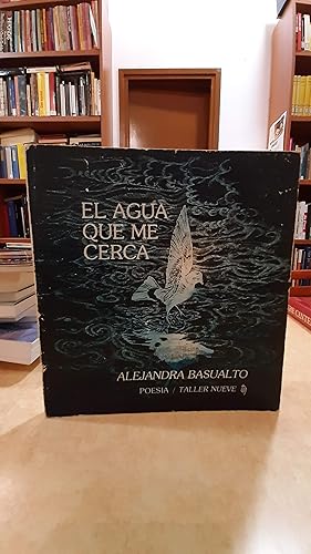 Imagen del vendedor de EL AGUA QUE ME CERCA. Poesa. a la venta por LLIBRERIA KEPOS-CANUDA