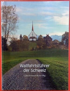Bild des Verkufers fr Wallfahrtsfhrer der Schweiz. 1. Auflage. zum Verkauf von biblion2
