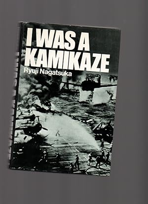 Seller image for I Was a Kamikaze for sale by Mossback Books