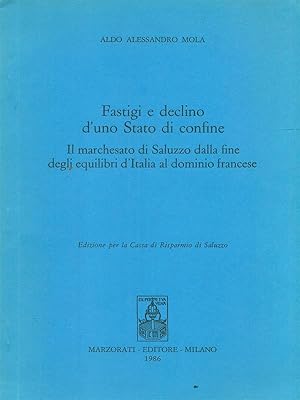 Bild des Verkufers fr Fastigi e declino d'uno Stato di confine zum Verkauf von Librodifaccia