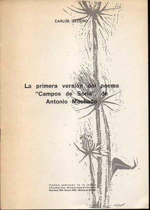 Seller image for LA PRIMERA VERSION DEL POEMA CAMPOS DE SORIA DE ANTONIO MACHADO. for sale by Books Never Die