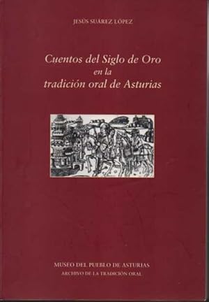 Seller image for CUENTOS DEL SIGLO DE ORO EN LA TRADICION ORAL DE ASTURIAS. for sale by Books Never Die