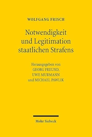 Seller image for Notwendigkeit und Legitimation staatlichen Strafens: Beitrge von 1977-2018 for sale by buchversandmimpf2000