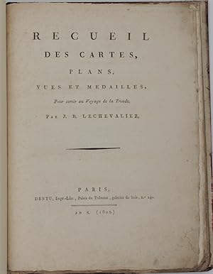 Voyage de la Troade, fait dans les années 1785 et 1786.