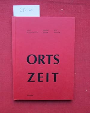 Image du vendeur pour Ortszeit : Albert Renger-Patzsch, Barbara Khler, Beat Reichlin ; [Katalog Jrg & Karen van den Berg] / . Ausstellung in der Reihe "Die imaginre Stadt" 3. mis en vente par Versandantiquariat buch-im-speicher