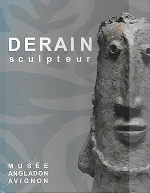 Derain sculpteur.