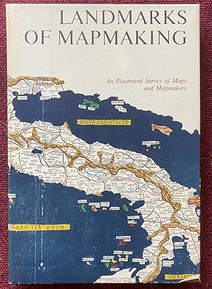 Seller image for LANDMARKS OF MAPMAKING. AN ILLUSTRATED SURVEY OF MAPS AND MAPMAKERS. for sale by Graham York Rare Books ABA ILAB