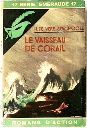 Seller image for Srie meraude - N 17 - LE VAISSEAU DE CORAIL (The Ship of Coral, 1911). Traduction de Louis Postif. for sale by Jean-Paul TIVILLIER