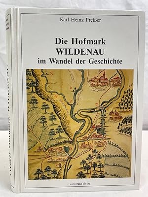 Seller image for Die Hofmark Wildenau im Wandel der Geschichte. for sale by Antiquariat Bler