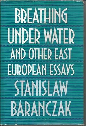 Immagine del venditore per Breathing Under Water and Other East European Essays venduto da Bluesparrowhawk Books