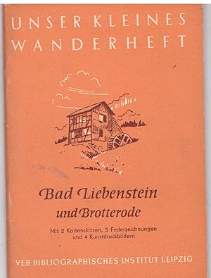 Bild des Verkufers fr Bad Liebenstein und Brotterrode. aus Unser kleines Wanderheft zum Verkauf von Bcherpanorama Zwickau- Planitz
