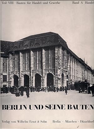 Bild des Verkufers fr Berlin und seine Bauten. Teil VIII Bauten fr Handel und Gewerbe. Band A: Handel zum Verkauf von Bcherwelt Berlin