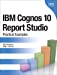 Immagine del venditore per IBM Cognos 10 Report Studio: Practical Examples venduto da Pieuler Store