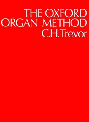 Immagine del venditore per The Oxford Organ Method venduto da Pieuler Store