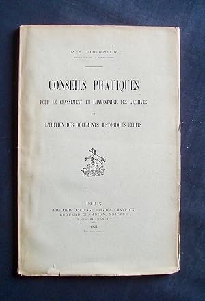 Seller image for Conseils pratiques pour le classement et l'inventaire des archives et l'dition des documents historiques crits - for sale by Le Livre  Venir