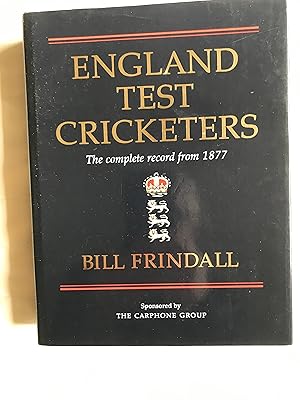 Seller image for England Test Cricketers. The Complete Record from 1877. for sale by VJ Books