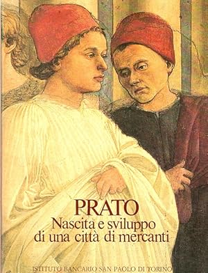 Image du vendeur pour Prato: Nascita e sviluppo di una citta di mercanti. mis en vente par LEFT COAST BOOKS